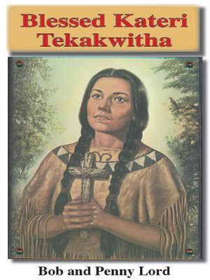 cover image of Blessed Kateri Tekakwitha